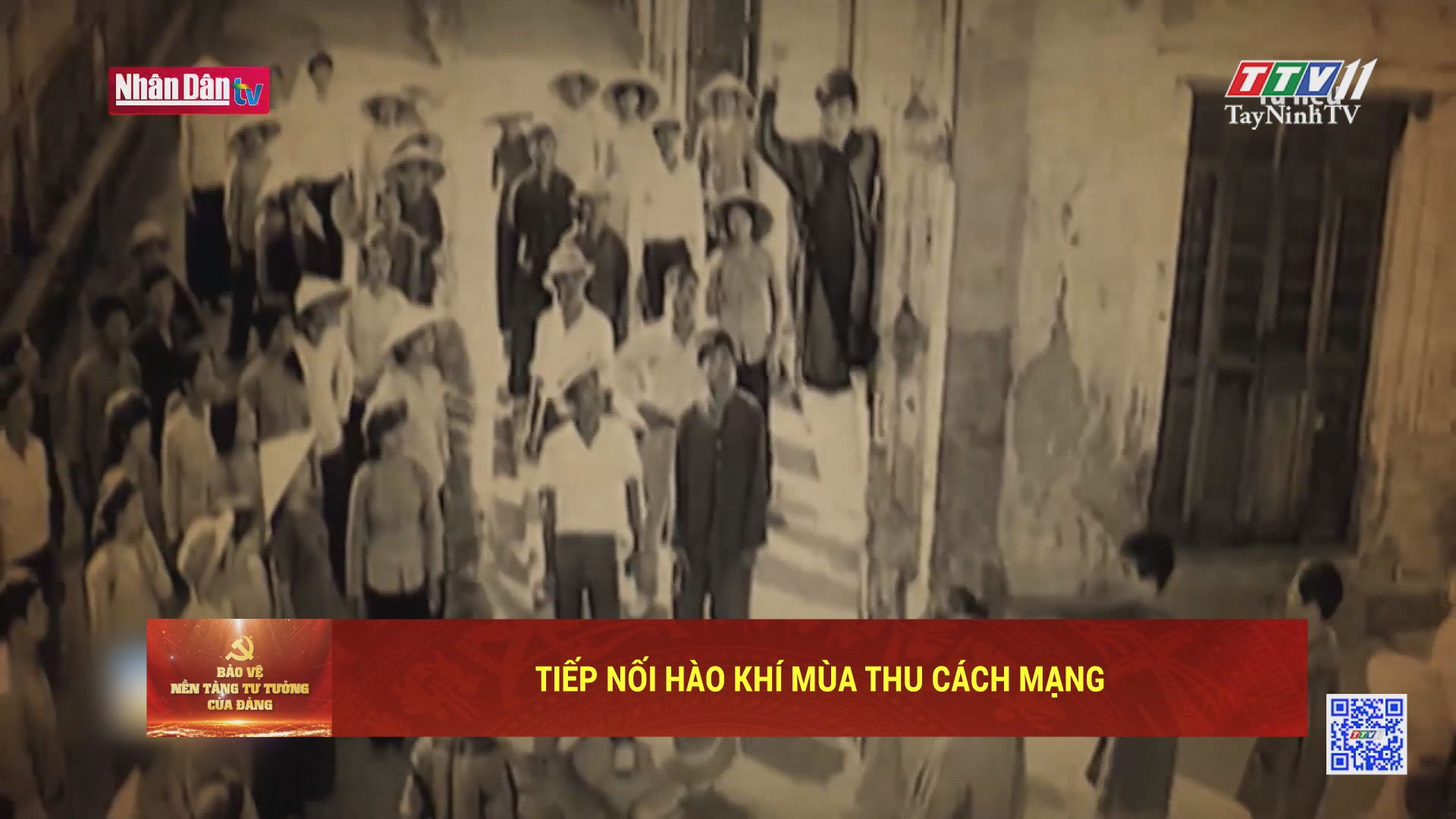 Tiếp nối hào khí mùa Thu cách mạng | BẢO VỆ NỀN TẢNG TƯ TƯỞNG CỦA ĐẢNG | TayNinhTV